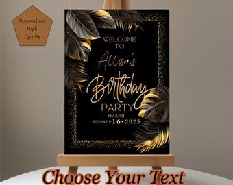 Birthday Party Welcome Sign Personalised Black Modern  FoamBoard Printed Sign Welcome Poster Entrance Sign Party Sign