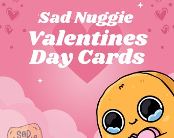 Cartes de Saint-Valentin Sad Nuggie (fichiers numériques et imprimés)