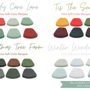 May include: A visual guide to creating different colors using Fimo Soft clay. The guide includes four color palettes: Candy Cane Lane, Tis The Season, Christmas Tree Farm, and Winter Wonderland. Each palette features six different colors of clay.