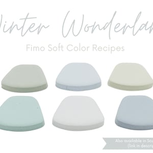 May include: Six small, round, white, gray, and blue polymer clay samples labeled "Winter Wonderland Fimo Soft Color Recipes".