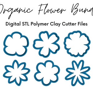 Organic Flower Bundle, Polymer Clay Cutter, Digital STL File, 7 Sizes