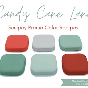 May include: Six small squares of polymer clay in red, green, and gray colors. The squares are arranged in two rows of three. The text "Candy Cane Lane Sculpey Premo Color Recipes" is above the squares. The text "Also available in Fimo Soft (link in description)" is below the squares.