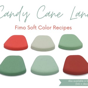 May include: Image features six colorful clay pieces in red, green, and off-white hues, arranged in two rows. The text "Candy Cane Lane" and "Fimo Soft Color Recipes" are displayed above the clay pieces. The bottom right corner includes text that says "Also available in Sculpey Premo".