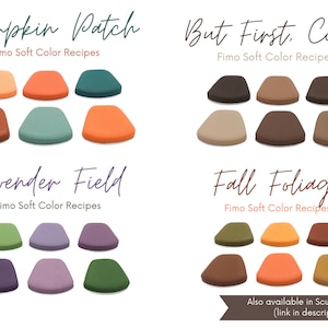 May include: A collage of six different color palettes for polymer clay, each with a title and a description. The palettes are "Pumpkin Patch", "But First, Coffee", "Lavender Field", and "Fall Foliage". Each palette features six different colors of polymer clay.