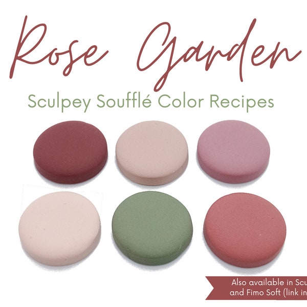 Rose Garden, Sculpey Soufflé, Polymer Clay Color Recipes, Spring Summer Palette, Dark Bright Pastel Tones, Clay Mixing Tutorial