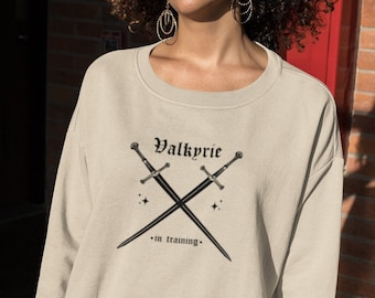 Valkyrie In Training Crewneck Sweatshirt: Fantasy Warrior Booktok Style