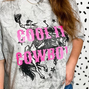 Cool it Cowboy, Rodeo Tee, Country Tee, Cowboy Graphic Tee, Cool it cowboy Graphic Tee, Western Graphic Tee, NFR