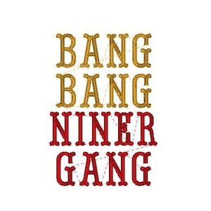 May include: Gold and red embroidered text that reads "Bang Bang Niner Gang".