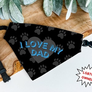 I love my dad dog bandana