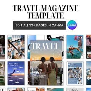 May include: A digital travel magazine template with the text "TRAVEL MAGAZINE TEMPLATE" and "EDIT ALL 32+ PAGES IN CANVA". The template includes various magazine covers with travel-themed photos and text.