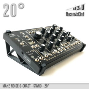 STAND for MAKE NOISE 0-Coast / 0-Ctrl / Strega - 20 Degrees - 3d Printed - st3nD