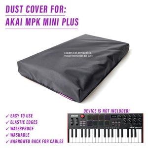 Può includere: Copertura antipolvere nera per una tastiera Akai MPK Mini Plus. La copertura ha bordi elastici e uno schienale stretto per i cavi. Il testo "DUST COVER FOR: AKAI MPK MINI PLUS" è nella parte superiore dell'immagine. Il testo "EXAMPLE OF APPEARANCE. (PRODUCT PROPORTIONS MAY VARY)" è nell'angolo in alto a destra dell'immagine. Il testo "DEVICE IS NOT INCLUDED!" è nella parte inferiore dell'immagine. Il testo "EASY TO USE", "ELASTIC EDGES", "WATERPROOF", "WASHABLE" e "NARROWED BACK FOR CABLES" sono elencati in una colonna sul lato sinistro dell'immagine.