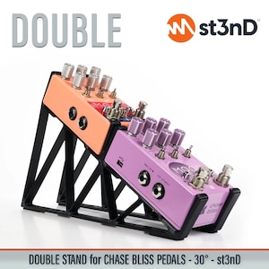 DOUBLE STAND for CHASE Bliss Pedals - 30 degrees