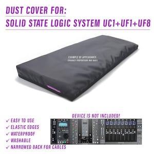 May include: A dark gray dust cover for a Solid State Logic System UC1+UF1+UF8. The cover has elastic edges, is waterproof, and washable. Text on the cover reads "DUST COVER FOR: SOLID STATE LOGIC SYSTEM UC1+UF1+UF8".