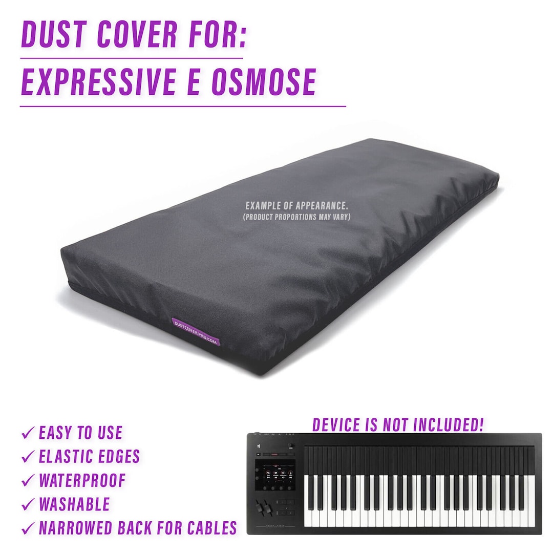 DUST COVER for Expressive E Osmose Waterproof, Easy to Use, Elastic