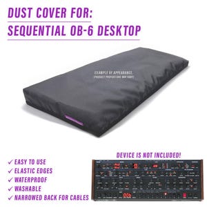 Op de afbeelding: Zwarte stofhoes voor een Sequential OB-6 Desktop synthesizer. De hoes heeft elastische randen, is waterdicht, wasbaar en heeft een smaller achterpaneel voor kabels. "APPARAAT IS NIET INBEGREPEN!" staat in witte tekst op een paarse achtergrond.