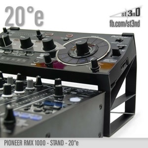 STAND for Pioneer Dj RMX-1000 - 20 Degrees - Elevated - 3D Printed - 100% Buyer Satisfaction - st3nD