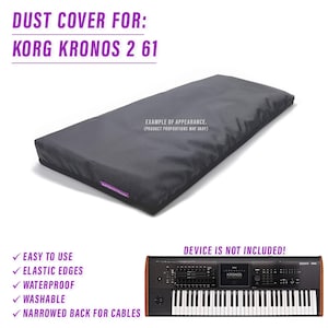 May include: Black dust cover for a Korg Kronos 2 61 keyboard. The cover has elastic edges and a narrowed back for cables. The cover is waterproof and washable. "Device is not included!" text is visible in the image.
