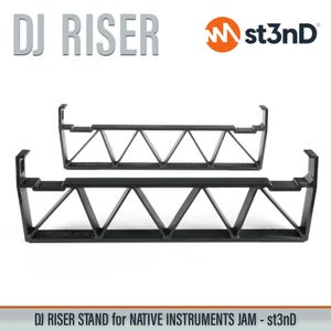May include: Two black DJ riser stands for Native Instruments Jam, featuring a triangular truss-style support structure. The text DJ RISER and st3nD with an orange circular logo are visible at the top, and DJ RISER STAND for NATIVE INSTRUMENTS JAM - st3nD at the bottom.