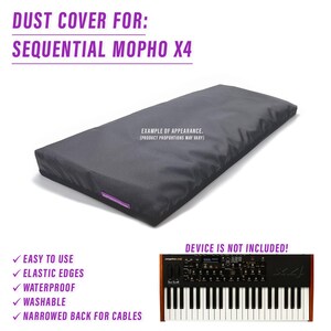 May include: A dark grey dust cover for a Sequential Mopho X4 synthesiser. The cover has elastic edges, is waterproof, washable, and has a narrowed back for cables. Text on the cover reads "Dust Cover For: Sequential Mopho X4". The image also shows a synthesiser.