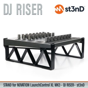 May include: A black DJ riser stand with the text "DJ RISER" in large gray letters. The stand has a rectangular top with multiple knobs and a sturdy, geometric base. The st3nD logo is visible in the upper right corner. The text "STAND for NOVATION LaunchControl XL MK3 - DJ RISER- st3nD" is at the bottom.