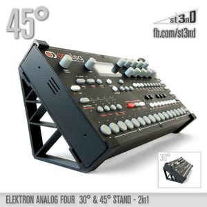 DUAL STAND for ELEKTRON Analog Four Mk1 / Rytm Mk1 - 30 & 45 Degrees - st3nD - 3d Printed