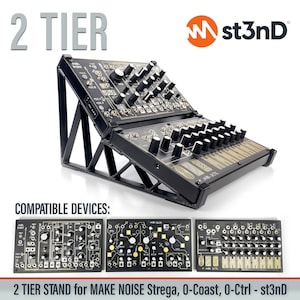 2 TIER STAND for Make Noise 0-Coast / 0-Ctrl / Strega - 20 & 45 Degrees - 3D Printed - st3nD