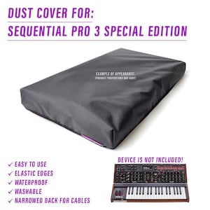 May include: Black dust cover for a Sequential Pro 3 Special Edition synthesizer. The cover has elastic edges and a narrowed back for cables. "EXAMPLE OF APPEARANCE. (PRODUCT PROPORTIONS MAY VARY)" and "DEVICE IS NOT INCLUDED!" are printed on the image.