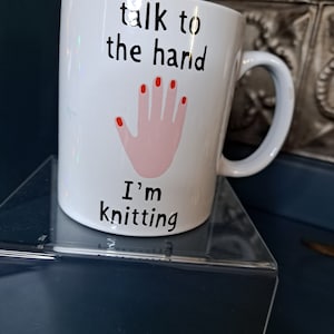 Coffee Cup, Knitting Coffee Mug, "Talk to the Hand, I'm Knitting" Vintage Coffee Cup, Knitter Gift, Knitting Gift, Perfect Gift for Mom