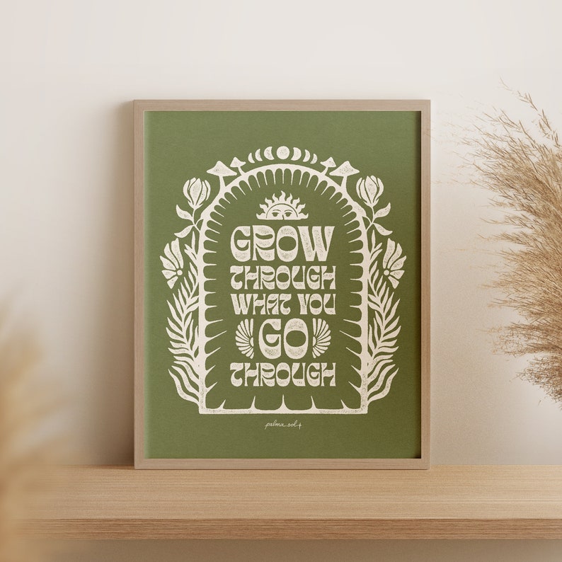 Grow Through What You Go Through Print Quote Eclectic Wall Decor Modern Illustration Trendy Vintage Neutral Motivational Poster UNFRAMED White/Green BG