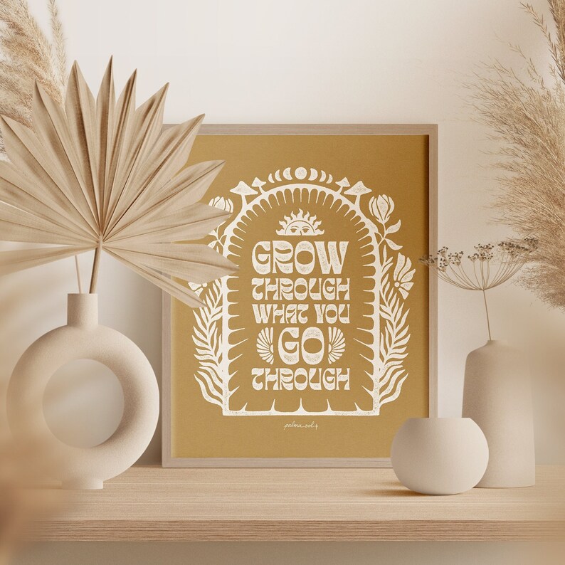 Grow Through What You Go Through Print Quote Eclectic Wall Decor Modern Illustration Trendy Vintage Neutral Motivational Poster UNFRAMED White/Neutral BG