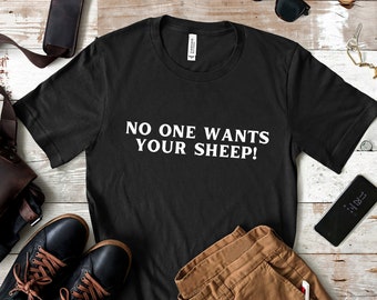 No One Wants Your Sheep T Shirt, Funny Catan T Shirt, Funny Settlers of Catan Shirt, Gift for Game Night, Board Game T Shirt
