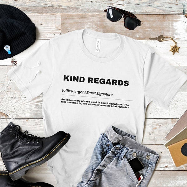 Kind Regards Definition T Shirt, Funny Work Definition Shirt, Funny Work Shirt, Office Humor, Work Jokes Shirt, Coworker Gift, Work T Shirt