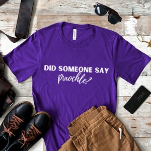 Did Someone Say Pinochle T Shirt, Funny Card Game Shirt, Funny Game Night Shirt, Game Shirt, Gift for Card Player, Board Game Shirt image 7
