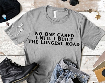 No One Cared Until I Built the Longest Road T Shirt, Settlers of Catan T Shirt, Funny Game Night Shirt, Board Game T Shirt, Funny Catan