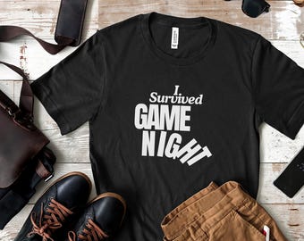 I Survived Game Night T Shirt, Funny Game Night Shirt, Board Game Shirt, Gift for Game Night, Family Game Night Shirt, Game Night Jokes