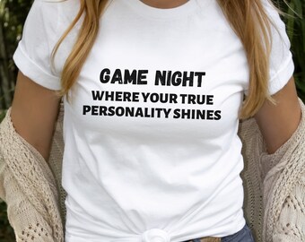 Game Night Where Your True Personality Shines T Shirt, Funny Game Night Shirt, Funny Board Game Shirt, Gift for Gamers, Family Game Night