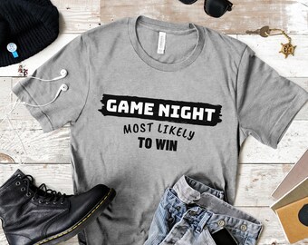 Game Night Most Likely To Win T Shirt, Family Game Night, Group Game Night, Custom Game Night Shirt, Funny Game Night, Board Game Shirt