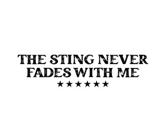Yellowstone Beth Dutton SVG, Sting Never Fades With Me, Retro Western SVG, Retro Fall SVG, Yellowstone Dutton Ranch, Rip Wheeler, Funny
