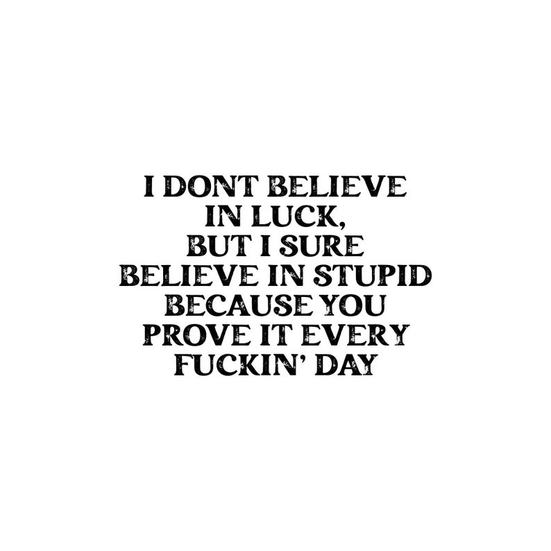 Yellowstone Rip Wheeler SVG, I Dont Believe In Luck, Yellowstone SVG Bundle, Yellowstone Dutton Ranch, Yellowstone Quote SVG, Beth Dutton image 1