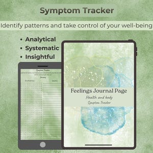 May include: A digital symptom tracker displayed on a tablet and smartphone. The tablet shows a "Feelings Journal Page" with watercolor accents. The smartphone displays a calendar layout. Text includes "Symptom Tracker" and "Identify patterns and take control of your well-being."