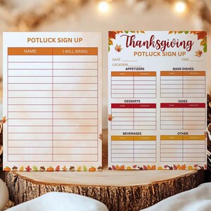 Puede incluir: Dos hojas de inscripción para la cena de Acción de Gracias. Una hoja está etiquetada como "Potluck Sign Up" con espacios para nombres y lo que la gente traerá. La otra hoja está etiquetada como "Thanksgiving Potluck Sign Up" con secciones para aperitivos, platos principales, postres, guarniciones, bebidas y otros.