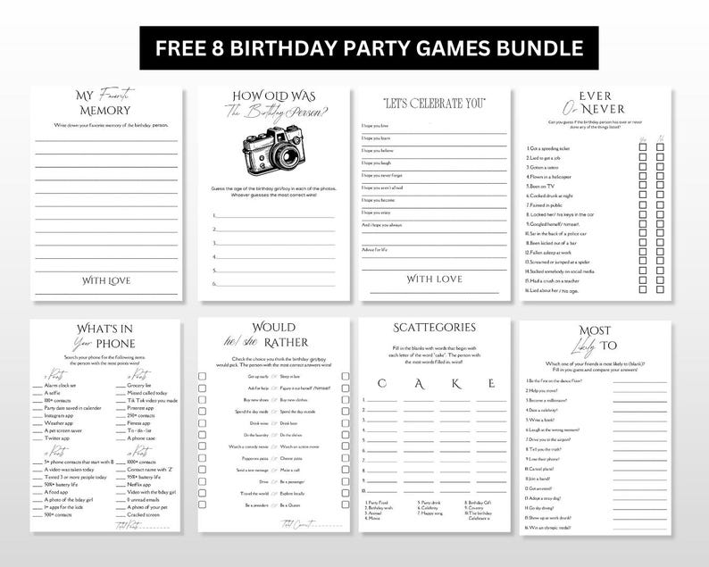 May include: Printable black and white birthday party game cards with titles like "My Favorite Memory", "How Old Was The Birthday Person?", "Let's Celebrate You", "Ever or Never", "What's In Your Phone", "Would He/She Rather", "Scategories", and "Most Likely To".