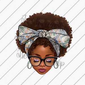 Afro Messy Bun With Money, Cash Money png, Sublimation Designs Downloads, Sublimation File, DTG Files, Black Women Png