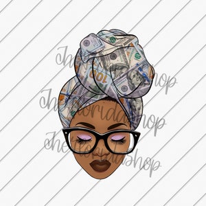 Afro Messy Bun With Money, Cash Money png, Sublimation Designs Downloads, Sublimation File, DTG Files, Black Women Png