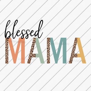 Sublimation Designs Downloads, Blessed Mama png, Half Leopard Print Sublimation File, DTG Files, Boho Sublimation