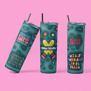 May include: Three teal tumblers with different designs. The first tumbler has the text "Teacher Wife is the best life" and "Mistakes allow thinking to happen". The second tumbler has the text "Mrs. Wells" and two crossed pencils. The third tumbler has the text "Math Squad" and "It's a good day to do math".