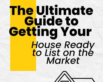 The Ultimate Guide To Selling Your Home