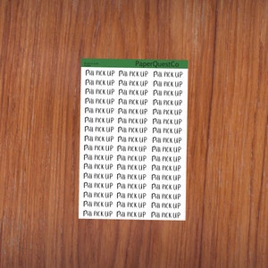 May include: A sheet of printable planner stickers with the text "Pill Pick Up" repeated 25 times.