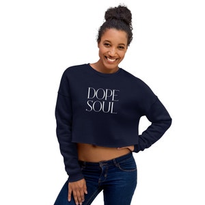 Dope Soul Crop Sweatshirt